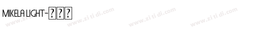 Mikela Light字体转换